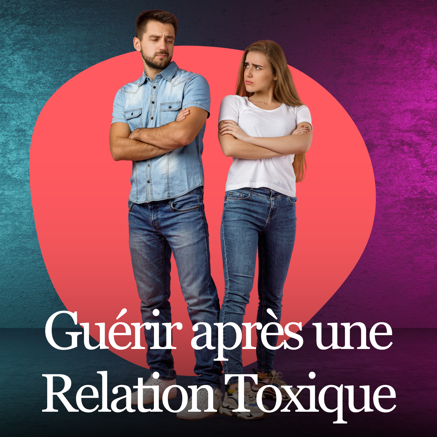 Guérir Après Une Relation Toxique Hypnothérapie