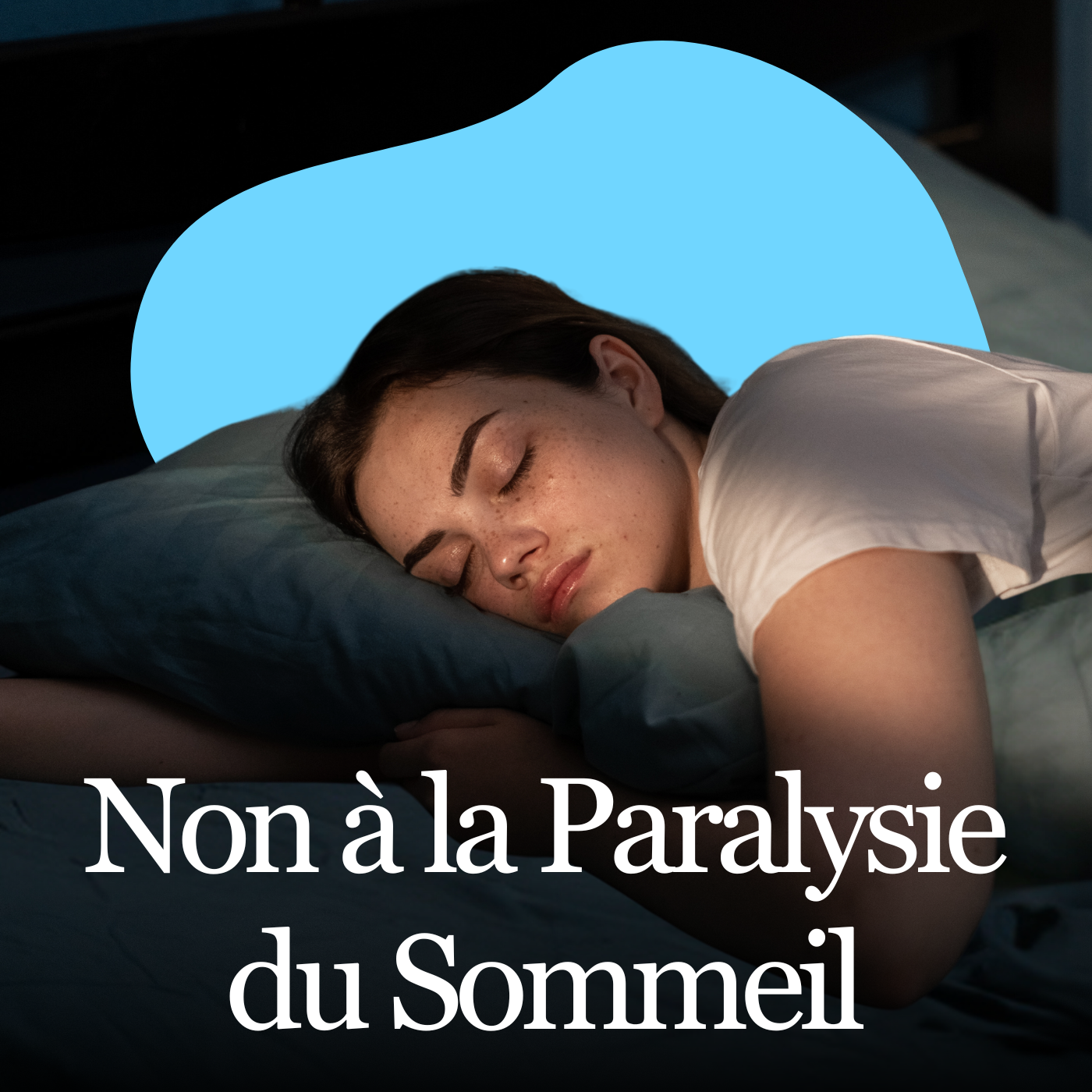 Non à la paralysie du sommeil - Hypnothérapie