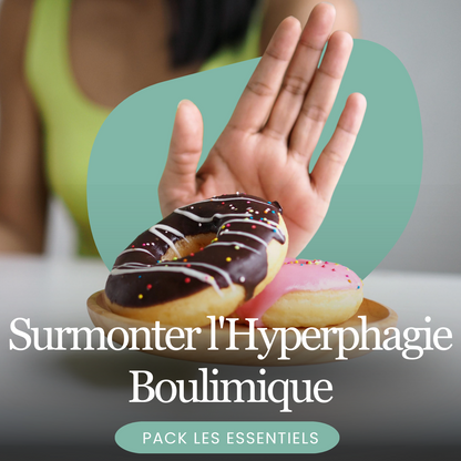 Surmonter l'Hyperphagie Boulimique (Binge Eating), Pack les essentiels, Hypnothérapie