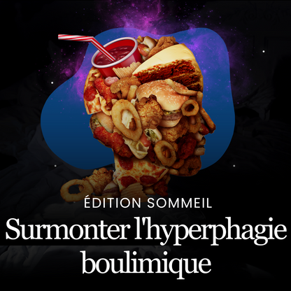 Surmonter l'Hyperphagie Boulimique (Binge Eating), Pack les essentiels, Hypnothérapie